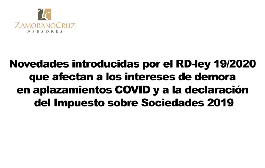 Novedades Fiscales Intereses demora aplazamientos COVID Impuesto Sociedades 2019 Novedades Fiscales Intereses demora aplazamientos COVID Impuesto Sociedades 2019